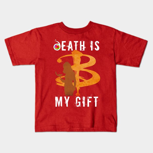 Buffy: Death is my gift Kids T-Shirt by rednessdesign